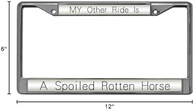 GND Metal Chrome License Plate Frame My Other Ride is Spoiled Horse Vehicle License Plate Frame,Horse Lover Aluminum Slim License Plate Frames Chrome for US Standard