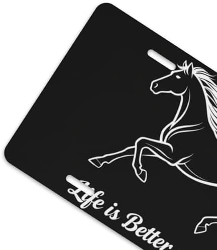 Life is Better with Horses Front License Plate 6" * 12" for Women