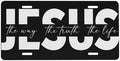 Way Truth Life Jesus Front License Plate 6" * 12" for Women