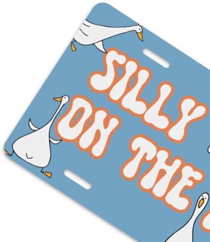 Silly Goose On The Loose Front License Plate 6" * 12" for Women