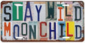 Front License Plate 6" * 12" for Women Stay Wild Moon Child