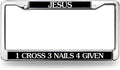Jesus 1 Cross 3 Nails 4 Given Metal License Plate Frame Bible Verses Jesus Cross Metal Chrome Auto License Plate Frame Cover