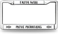 Faith Will Move Mountain Metal License Plate Frame Christian Faith License Plate Frame God is Faithful License Plate Frame for Birthday Gift