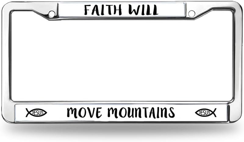 Faith Will Move Mountain Metal License Plate Frame Christian Faith License Plate Frame God is Faithful License Plate Frame for Birthday Gift