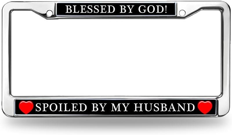 Blessed by God Spoiled by My Husband Metal License Plate Frame Bible Inspirational Words Metal Chrome Auto License Plate Frame Cover