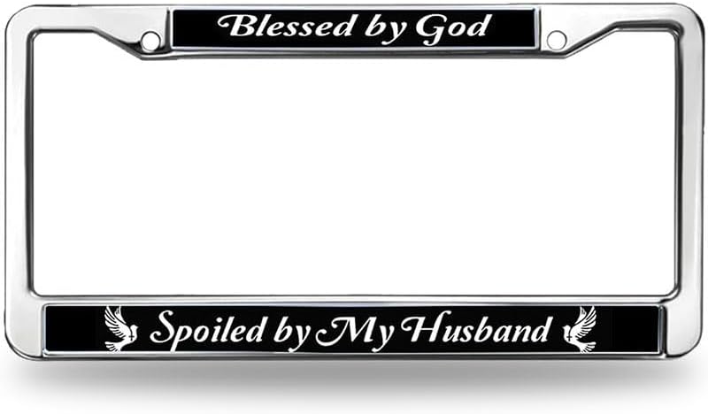Blessed by God Spoiled by My Husband Classic Auto License Plate Frame God Christian Bible Funny Metal License Plate Frame Tag Holder
