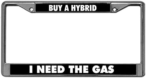 Car License Plate Frame Buy A Hybrid I Need The Gas License Plate Frames Stainless License Plate Frames Fits All Standard 6x12 Inches Novelty/License Plates