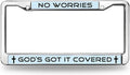 No Worries God's got it Covered Stainless Steel Car Licence Plate Covers Bible Verses Quotes Black Car Chrome License Plate Frame