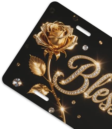 Gold Rose Blessed Front License Plate 6" * 12" for Women