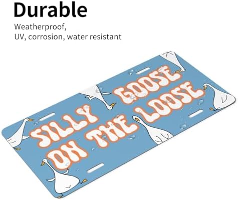 Silly Goose On The Loose Front License Plate 6" * 12" for Women