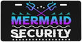 Mermaid Security Front License Plate 6" * 12" for Women