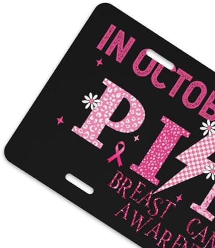 Breast Cancer Pink Front License Plate 6" * 12" for Women