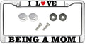 I Love Being a Mom Metal License Plate Frame Stainless Steel Car Licence Plate Covers Personalized Car Accessories License Plate Frame