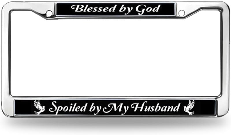 Blessed by God Spoiled by Husband Weather-Proof License Plate Frame Christian Humor License Plate Frame God is with me License Plate Frame for Women