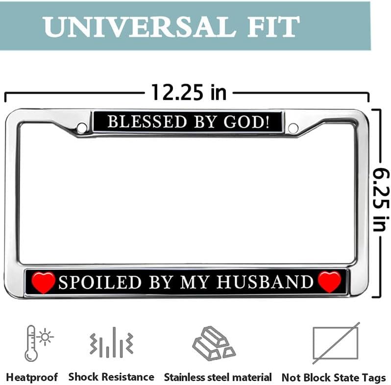 Blessed by God Spoiled by My Husband Metal License Plate Frame Bible Inspirational Words Metal Chrome Auto License Plate Frame Cover