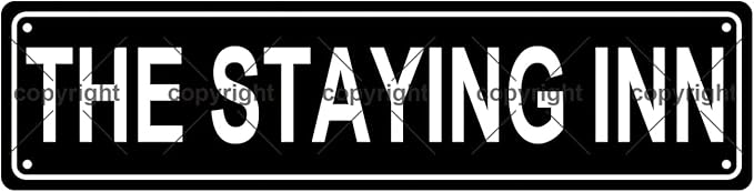 THE STAYING INN Space Metal Tin Street Sign Bar Cafe Garage Cave Home Room Wall by Unknown
