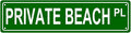 PRIVATE BEACH PL Space Metal Tin Street Sign Bar Cafe Garage Cave Home Room by Unknown