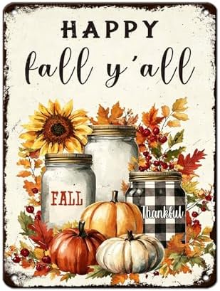 Thanksgiving Day Retro Tin Sign Happy Fall Y'all Metal Wall Art for Studios Home Office Hotel Restaurant Patio 12x16Inch by Unknown