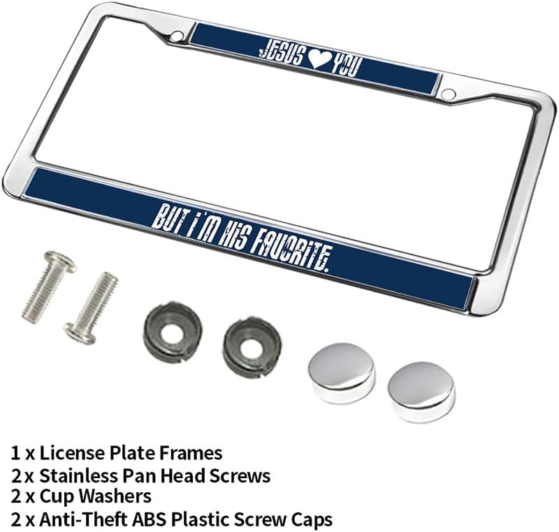 I am The Favorite of Jesus License Plate Frame Custom Jesus God Loves You License Plate Frame Stainless Steel Jesus is The Way Rust-Proof License Plate Frame with Chrome Mounting Set