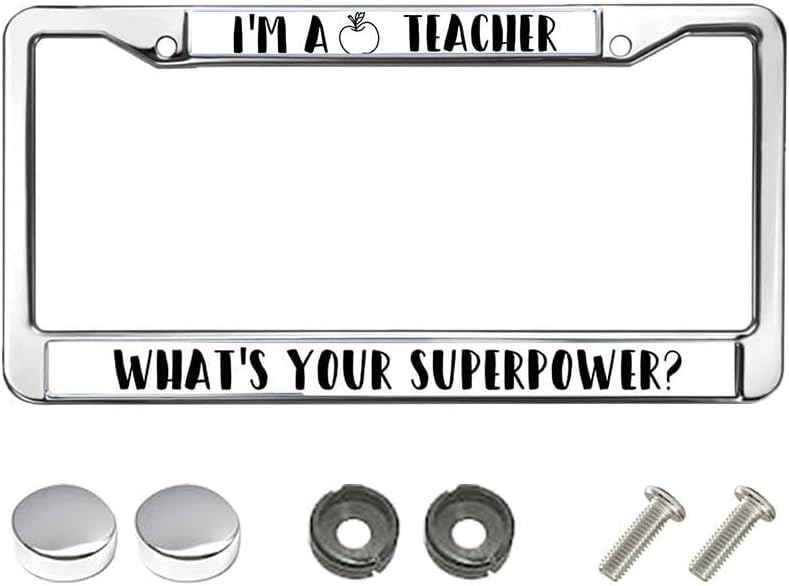 I'm a Teacher What's Your Superpower Black Car Chrome License Plate Frame Great Teacher Saying License Plate Frame for Women Wife Mom