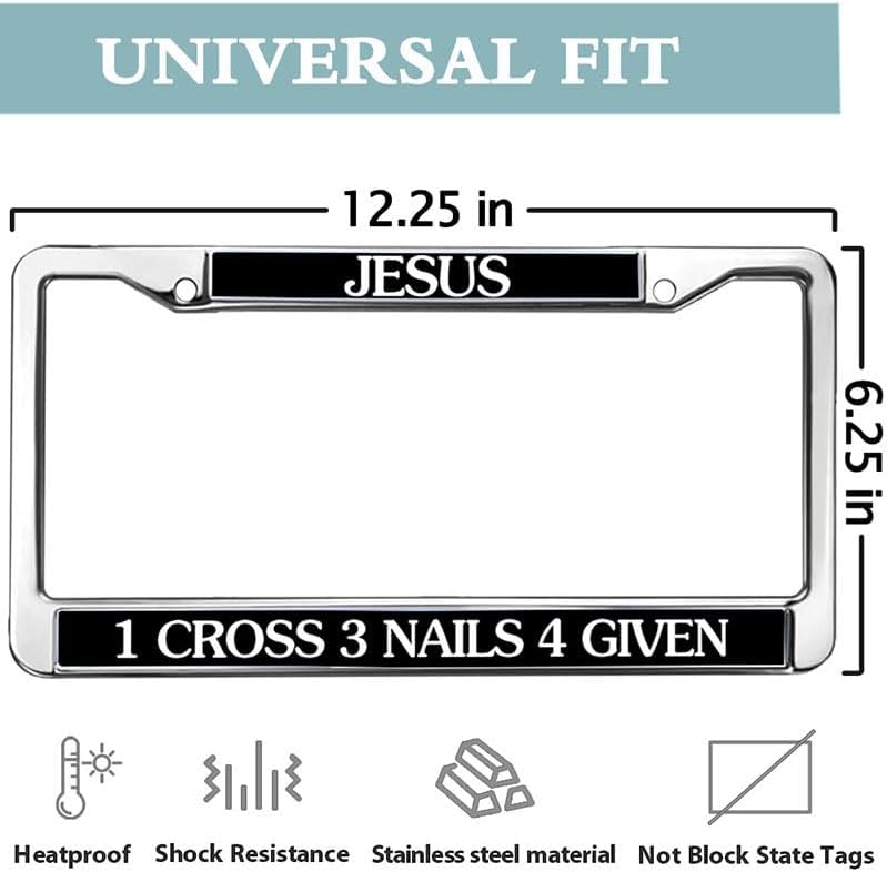 Jesus 1 Cross 3 Nails 4 Given Metal License Plate Frame Bible Verses Jesus Cross Metal Chrome Auto License Plate Frame Cover