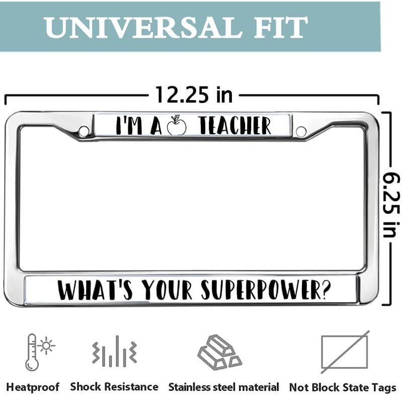 I'm a Teacher What's Your Superpower Black Car Chrome License Plate Frame Great Teacher Saying License Plate Frame for Women Wife Mom