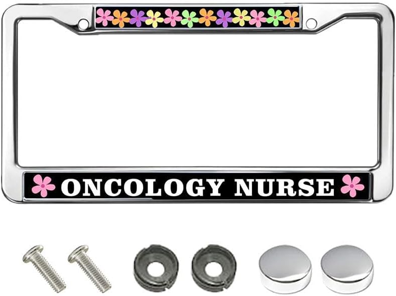 Oncology Nurse Metal License Plate Frame Flower Nurse Gifts Slim Design Licence Plate Covers Frame Motivational Nurse Saying License Plate Frame Cute