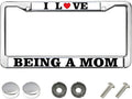 I Love Being A Mom Chrome License Plate Frame Metal License Plate Frame for Nurse Mom