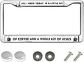 All I Need is Coffee and Jesus Rattle-Proof License Plate Frame Christian Coffer Lover License Plate Frame Cross and Love License Plate Frame for Thanksgiving