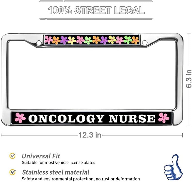 Oncology Nurse Metal License Plate Frame Flower Nurse Gifts Slim Design Licence Plate Covers Frame Motivational Nurse Saying License Plate Frame Cute