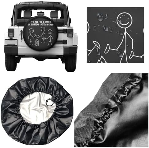 Spare Tire Cover It's All Fun and Games Til Someone Loses a Wiener Wheel Tire Covers Waterproof Wheel Tire Protector Dust-Proof Tyre Covers Universal Fit for Trailer RV SUV Truck Vehicle 16 Inch