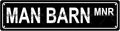 MAN BARN MNR Space Metal Tin Street Sign Bar Cafe Garage Cave Home Room Wall by Unknown