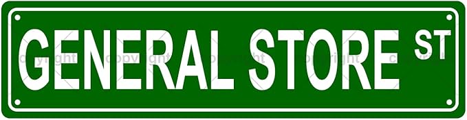 GENERAL STORE ST Space Metal Tin Street Sign Bar Cafe Garage Cave Home Room by Unknown