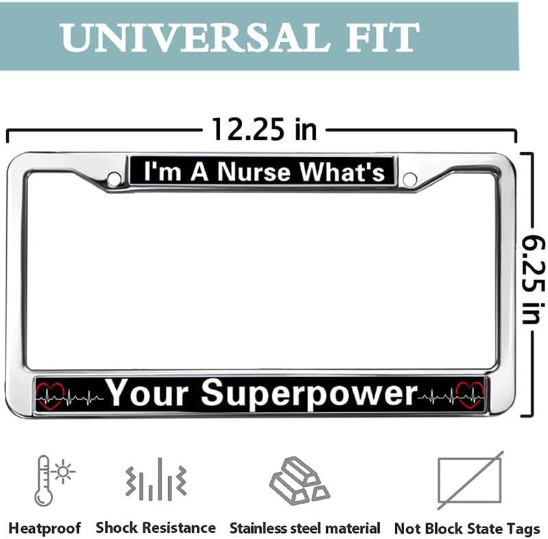 I'm a Nurse What's Your Superpower License Plate Frame Personalized Nurse's Day License Plate Frame for Nurse Mom