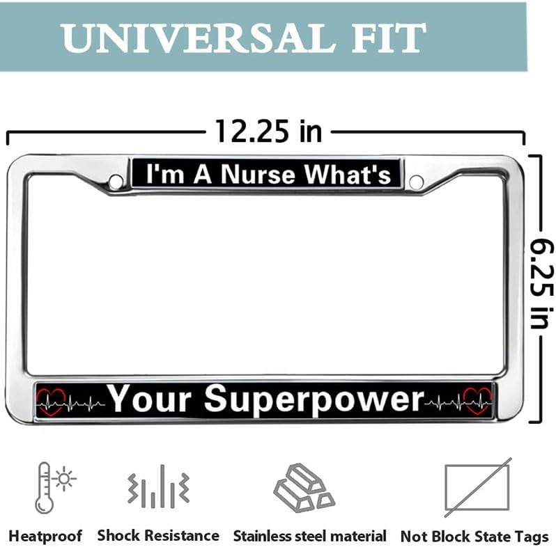 I'm a Nurse What's Your Superpower License Plate Frame Personalized Nurse's Day License Plate Frame for Nurse Mom