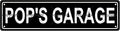 POP'S GARAGE Space Metal Tin Street Sign Bar Cafe Garage Cave Home Room Wall by Unknown
