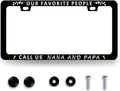 Our Favorite People Call Us Nana and Papa License Plate Frame Funny Text by RNKATIH