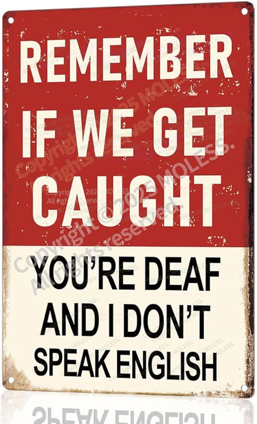 "Remember If We Get Caught" Funny Bar Sign or Man Cave Decor | 12x8″ Durable by MOLESSSIGNS