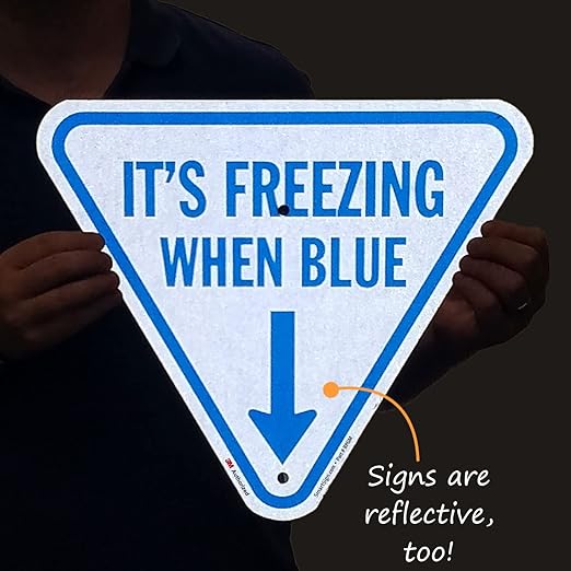 SmartSign It's Freezing When Blue Inverted Triangular Sign - Image 7