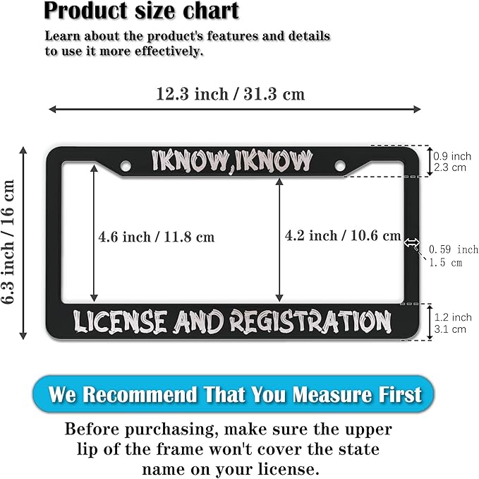 Front License Plate Bracket Black and White License Plate Frames I Know I Know - Image 2