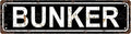 BUNKER Space Vintage Metal Tin Street Sign Bar Cafe Garage Cave Home Room Wall by Unknown