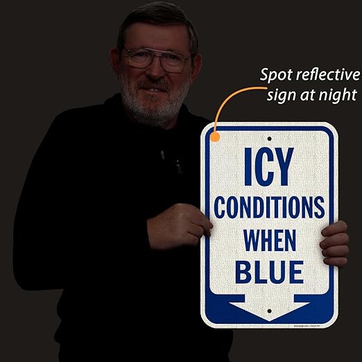 SmartSign 18 x 12 inch Icy Conditions When Blue Sign - Image 3
