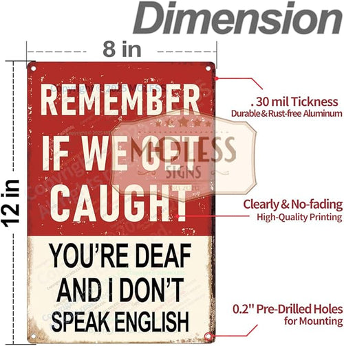 "Remember If We Get Caught" Funny Bar Sign or Man Cave Decor | 12x8″ Durable - Image 2