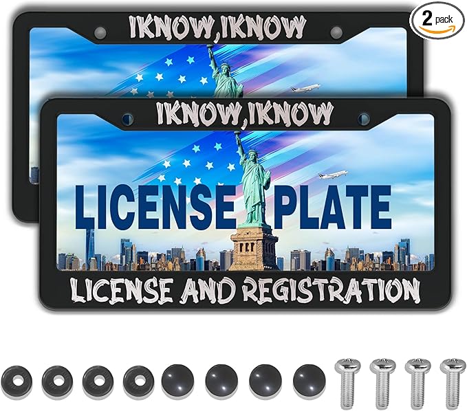 Front License Plate Bracket Black and White License Plate Frames I Know I Know by Unknown